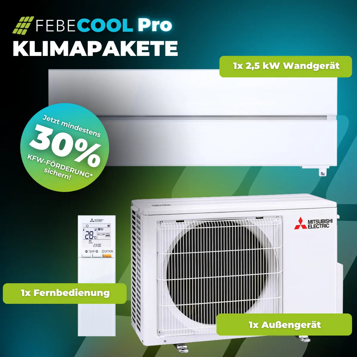 Anzeige für FEBECOOL Pro Klima-Pakete mit Mitsubishi Electric-Geräten und 30% KFW-Förderaktion.