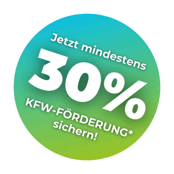 Grüner und blauer Farbverlaufskreis mit Text: „Jetzt mindestens 30 % KFW-Förderung* sichern!“.